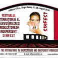   Festivalul Internaţional al Televiziunilor şi Producãtorilor Independenţi „SIMFEST”, aflat la a XIII-a ediţie se desfãşoarã în perioada 22-28 august la Târgu- Mureş şi promite ca în fiecare an, sã...